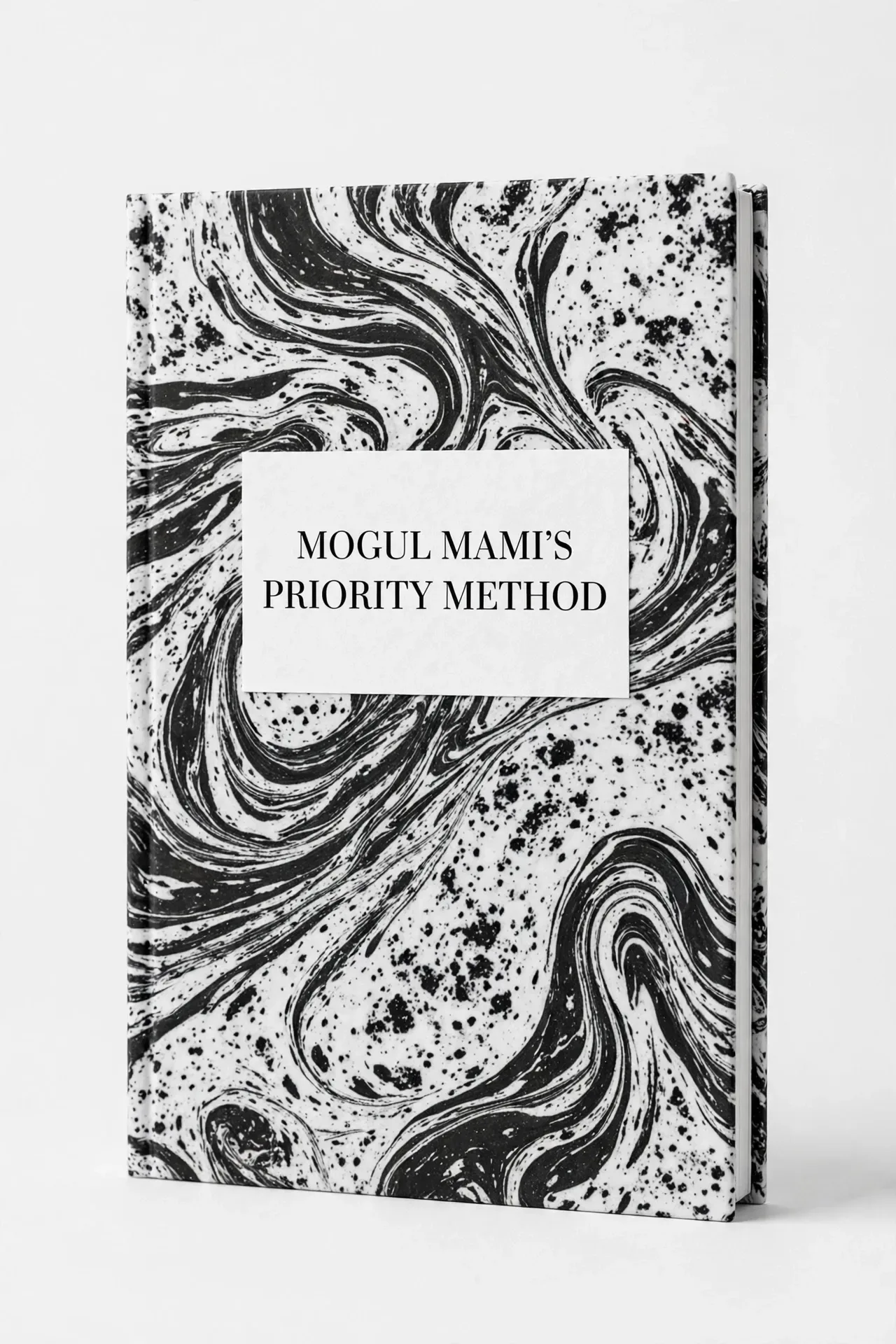 The MOGUL MAMI'S PRIORITY METHOD black-and-white marbled composition notebook cover.